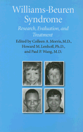 Williams-Beuren Syndrome: Research, Evaluation, and Treatment