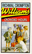 William's Crowded Hours - Crompton, Richmal