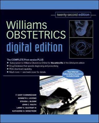 Williams Obstetrics Digital Edition - Cunningham, F Gary, MD, and Leveno, Kenneth J, and Bloom, Steven L