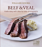 Williams-Sonoma Mastering: Beef & Veal: Made Easy with Step-By-Step Photographs