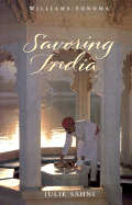 Williams-Sonoma Savoring India - Sahni, Julie