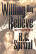 Willing to Believe: The Controversy Over Free Will