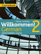 Willkommen! 2 German Intermediate Course: CD and DVD Set