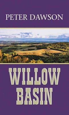 Willow Basin: A Western Sextet - Dawson, Peter