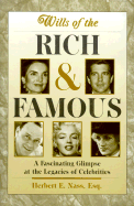 Wills of the Rich and Famous - Nass, Herbert E