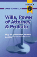 Wills, Power of Attorney and Probate Guide - 