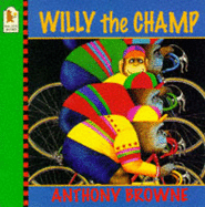 Willy The Champ - Browne Anthony