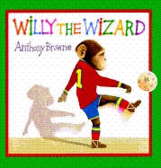 Willy the Wizard - Browne, Anthony