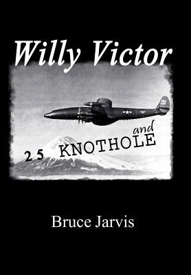 Willy Victor and 25 Knot Hole - Jarvis, Bruce