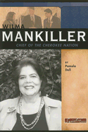 Wilma Mankiller: Chief of the Cherokee Nation - Dell, Pamela