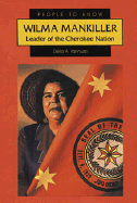 Wilma Mankiller: Leader of the Cherokee Nation