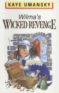 Wilma's Wicked Revenge - Umansky, Kaye