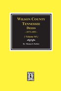 Wilson County, Tennessee Deeds, 1875-1893.: Volume #4