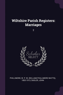 Wiltshire Parish Registers: Marriages; 2