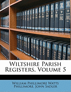 Wiltshire Parish Registers, Volume 5