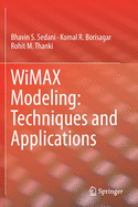 Wimax Modeling: Techniques and Applications