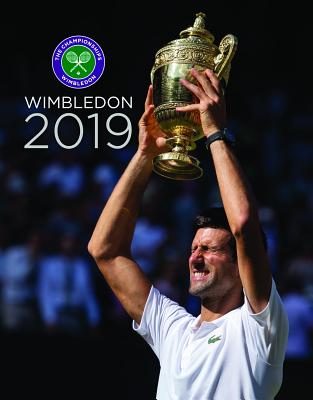 Wimbledon 2019: The official review of The Championships - Newman, Paul