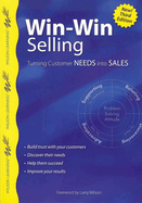 Win-Win Selling: Turning Customer Needs Into Sales