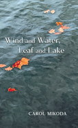 Wind and Water, Leaf and Lake