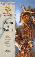 Wind of Truth: The Four Winds Saga, Fourth Scroll