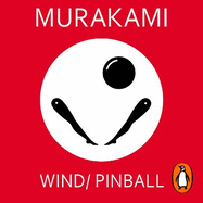 Wind/ Pinball: Two Novels