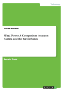 Wind Power. a Comparison Between Austria and the Netherlands