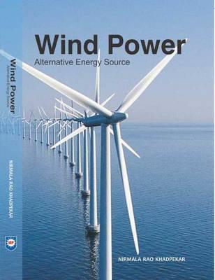 Wind Power: Alternative Energy Source - Khandpekar, Nirmala Rao