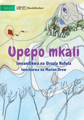 Wind - Upepo mkali - Nafula, Ursula, and Drew, Marion (Illustrator)