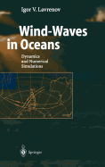 Wind-waves in oceans: dynamics and numerical simulations