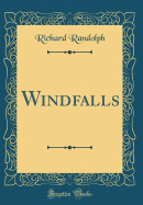 Windfalls (Classic Reprint)