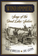 Windjammers: Songs of the Great Lakes Sailors - Walton, Ivan, and Grimm, Joe