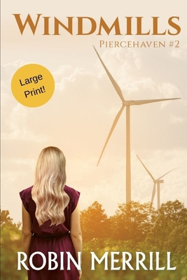 Windmills: Large Print Edition - Merrill, Robin