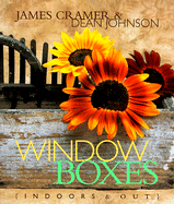 Window Boxes: Indoors & Out