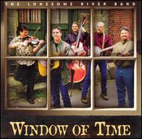 Window of Time - The Lonesome River Band