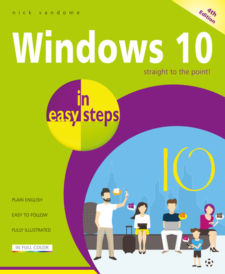 Windows 10 in easy steps: Covers the April 2018 Update - Vandome, Nick