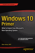 Windows 10 Primer: What to Expect from Microsoft's New Operating System