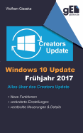 Windows 10 Update - Fr?hjahr 2017: Alles ?ber das Creators Update