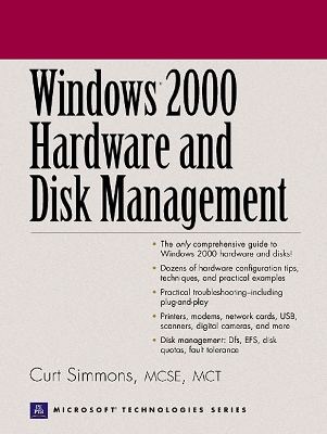 Windows 2000 Hardware and Disk Management - Simmons, Curt