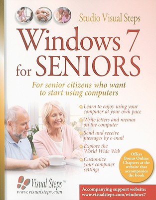 Windows 7 for Seniors: For Everyone Who Wants to Learn to Use the Computer at a Later Age - Studio Visual Steps