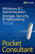 Windows 8.1 Administration Pocket Consultant Storage, Security, & Networking