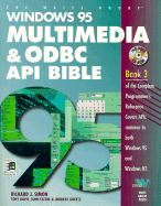 Windows 95 Multimedia & ODBC API Bible: With CDROM