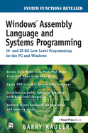 Windows Assembly Language and Systems Programming: 16- and 32-Bit Low-Level Programming for the PC and Windows