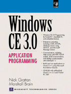 Windows CE 3.0: Application Programming - Gratten, Nick, and Grattan, Nick, and Brain, Marshall