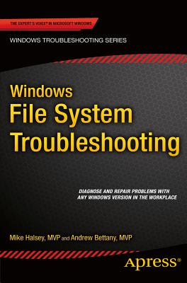 Windows File System Troubleshooting - Bettany, Andrew, and Halsey, Mike
