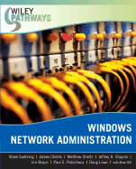 Windows Network Administration - Suehring, Steve, and Chellis, James, and Sheltz, Matthew