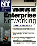 Windows NT Enterprise Networking - Velte, Toby J, PH.D., and Velte, Anthony T, MCSE+I, CCNA, CCDA