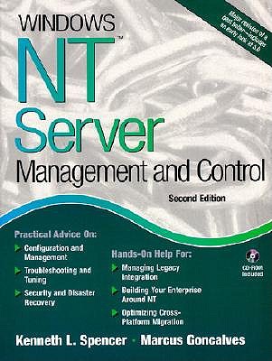Windows NT Server: Management and Control - Spencer, Kenneth L., and Goncalves, Marcus