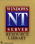 Windows NT Server Resource Library: With 2 Cdroms