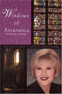 Windows of Assurance: It is a Journey of Prayer - Cash, Billie, and Chatham, Judy