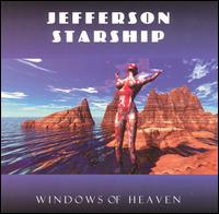 Windows of Heaven - Jefferson Starship